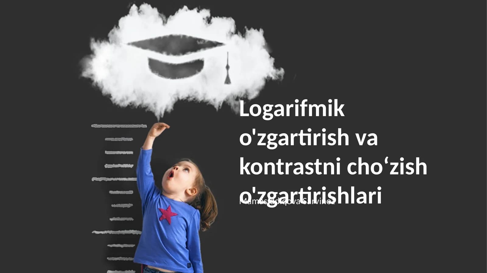 Logarifmik o'zgartirish va kontrastni cho‘zish o'zgartirishlari