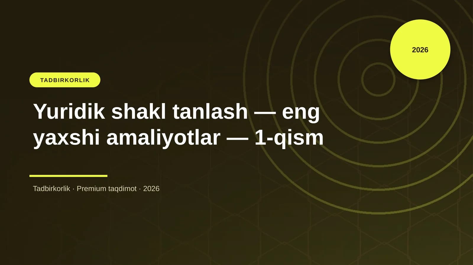 Yuridik shakl tanlash — eng yaxshi amaliyotlar — 1-qism