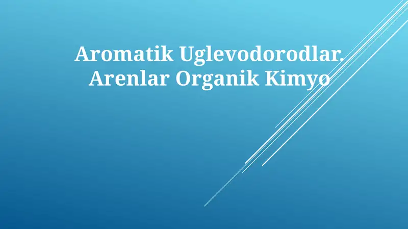Aromatik Uglevodorodlar