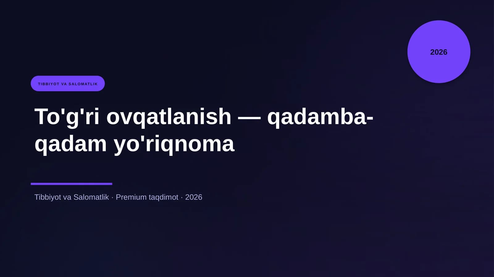 To'g'ri ovqatlanish — qadamba-qadam yo'riqnoma