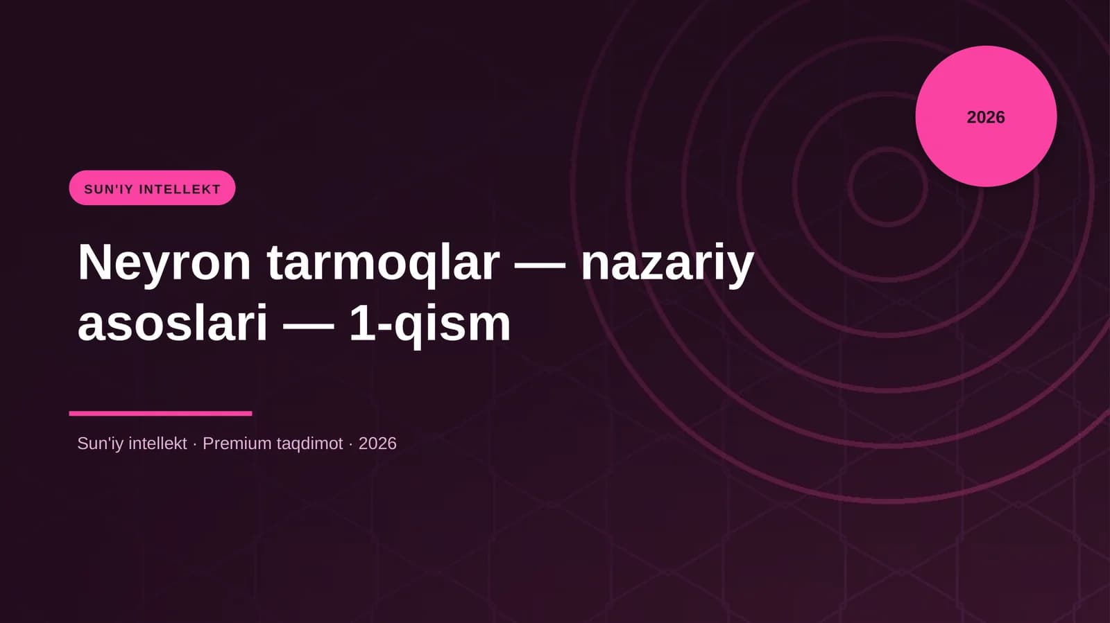 Neyron tarmoqlar — nazariy asoslari — 1-qism
