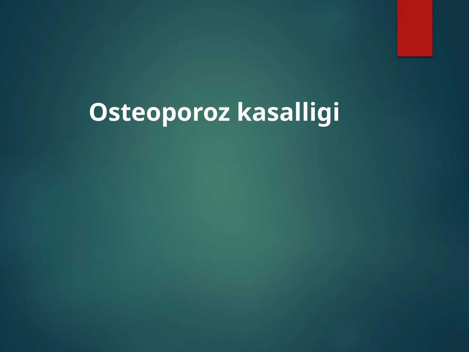 Osteoporoz kasalligi