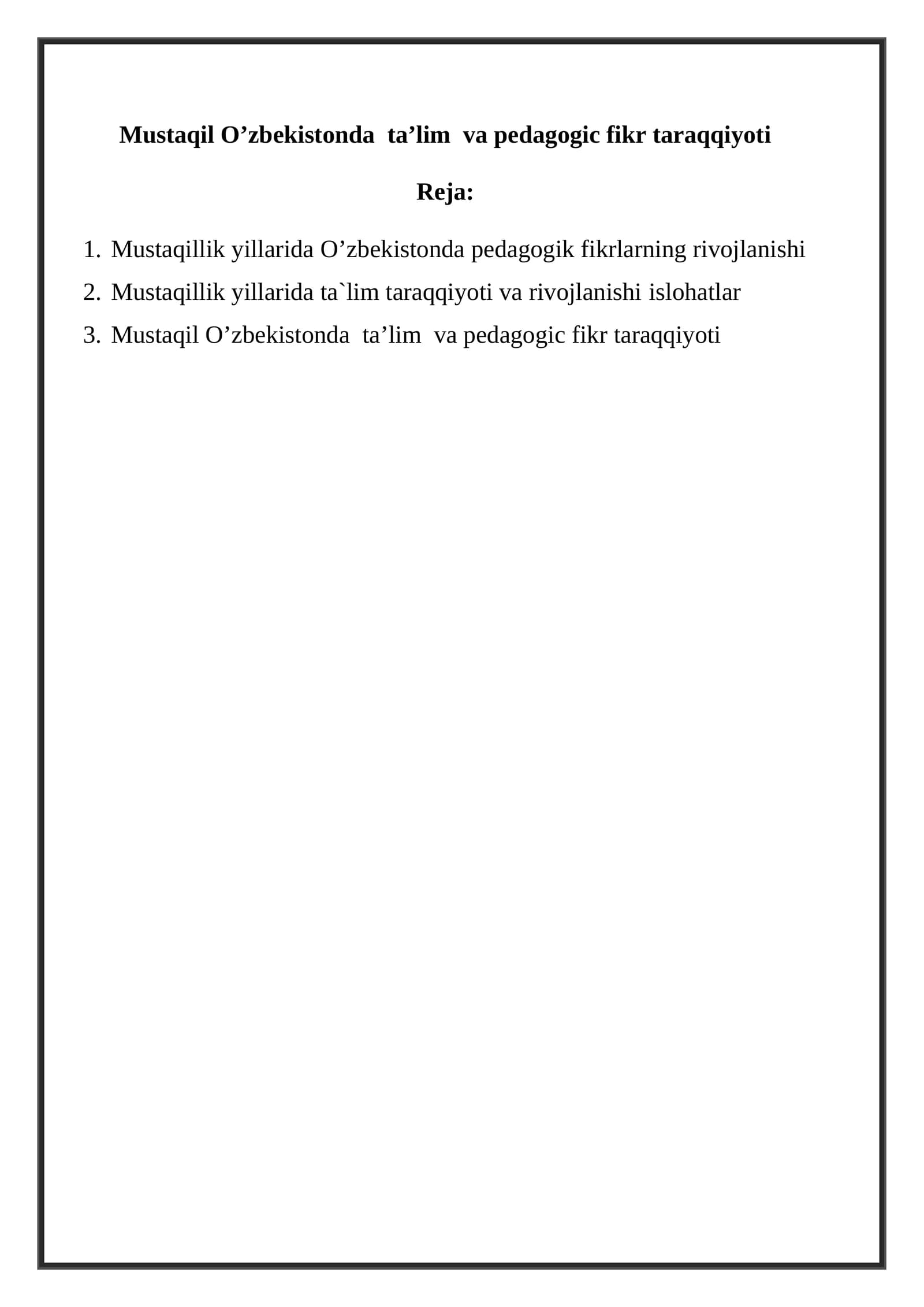 Mustaqil O’zbekistonda ta’lim va pedagogic fikr taraqqiyoti