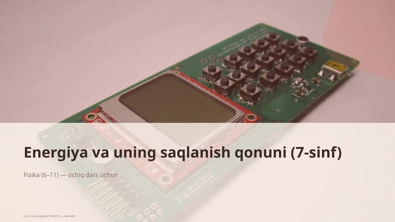 Energiya va uning saqlanish qonuni (7-sinf)