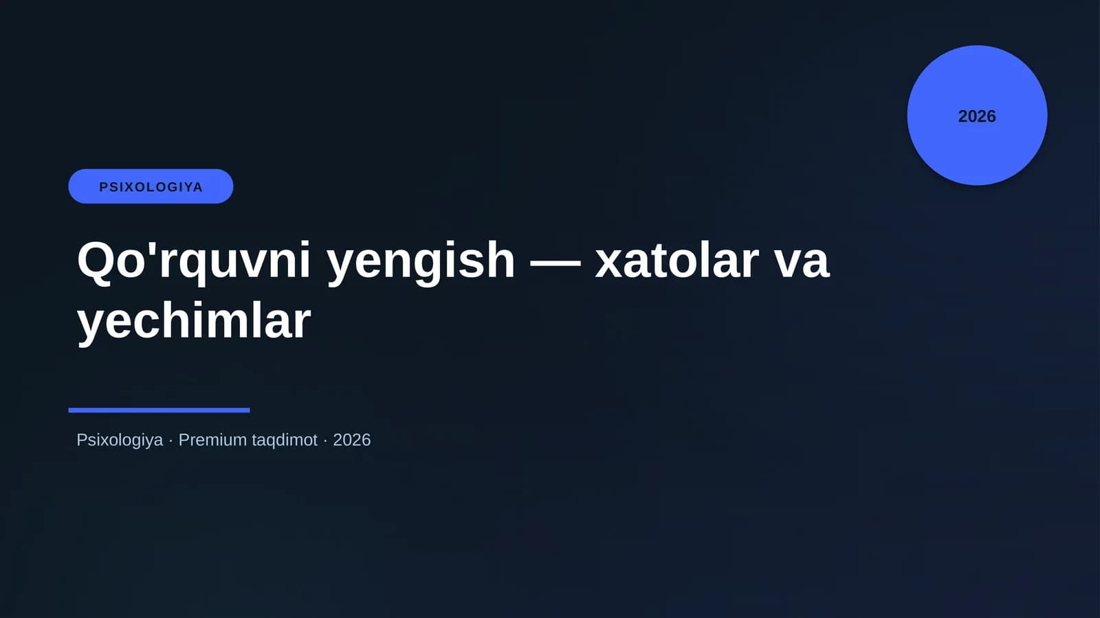 Qo'rquvni yengish — xatolar va yechimlar