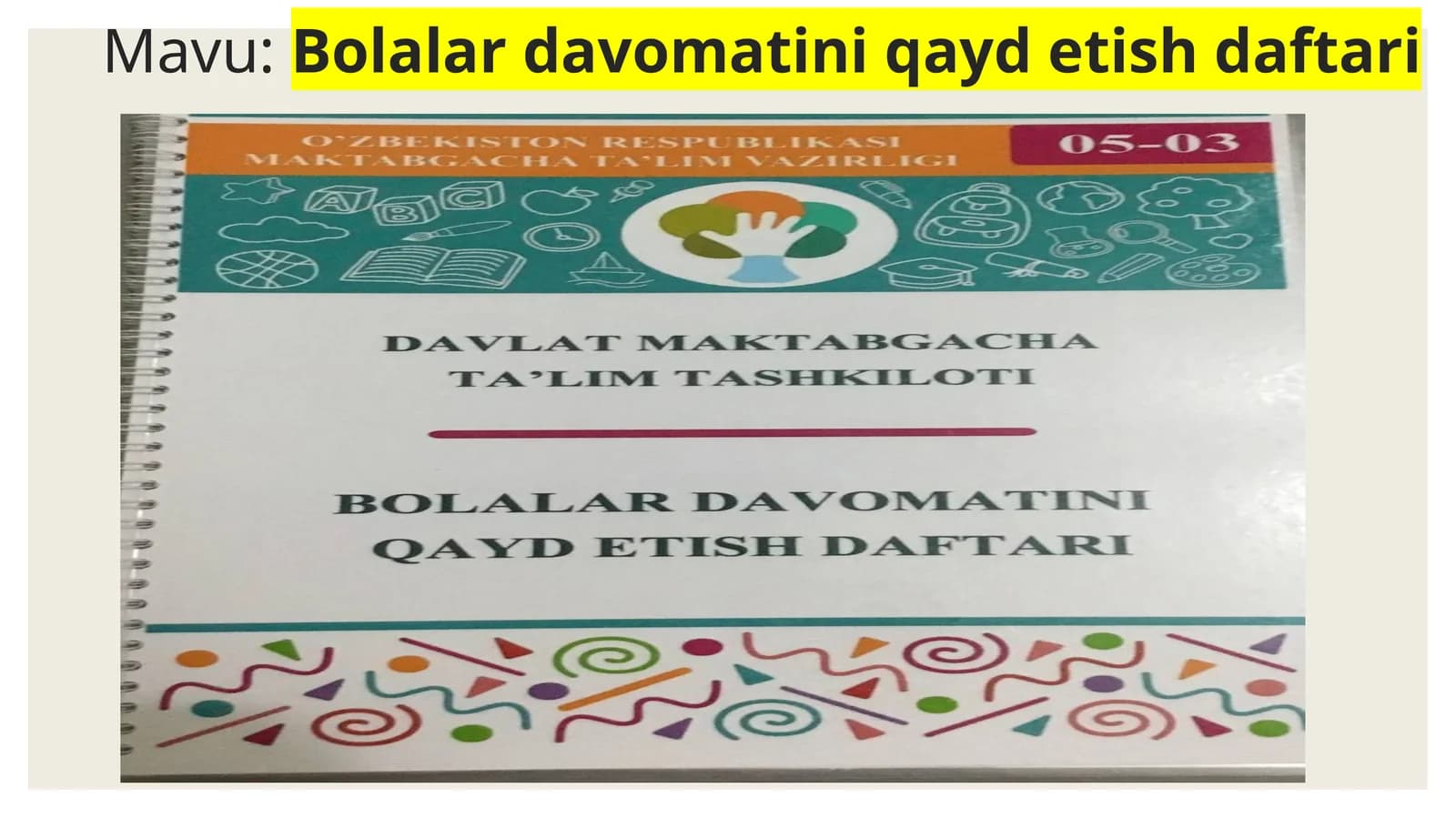 Bolalar  davomatini  qayd  etish  daftari