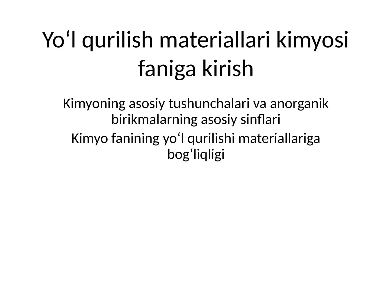 Yo‘lqurilish materiallari kimyo sifaniga kirish