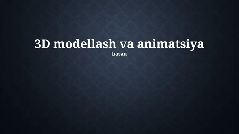 3D modellash va animatsiya