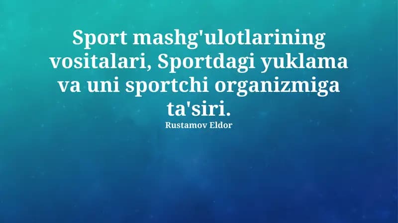 Sport mashg'ulotlarining vositalari