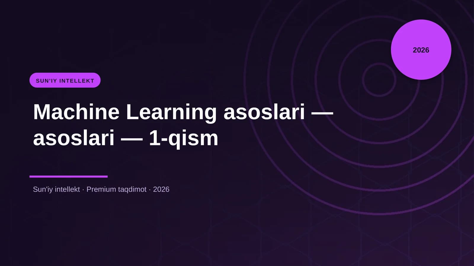 Machine Learning asoslari — asoslari — 1-qism
