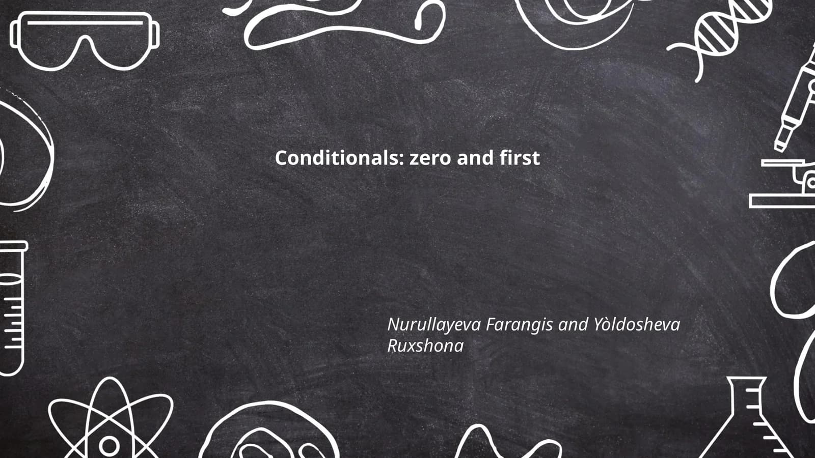 Conditionals: zero and first