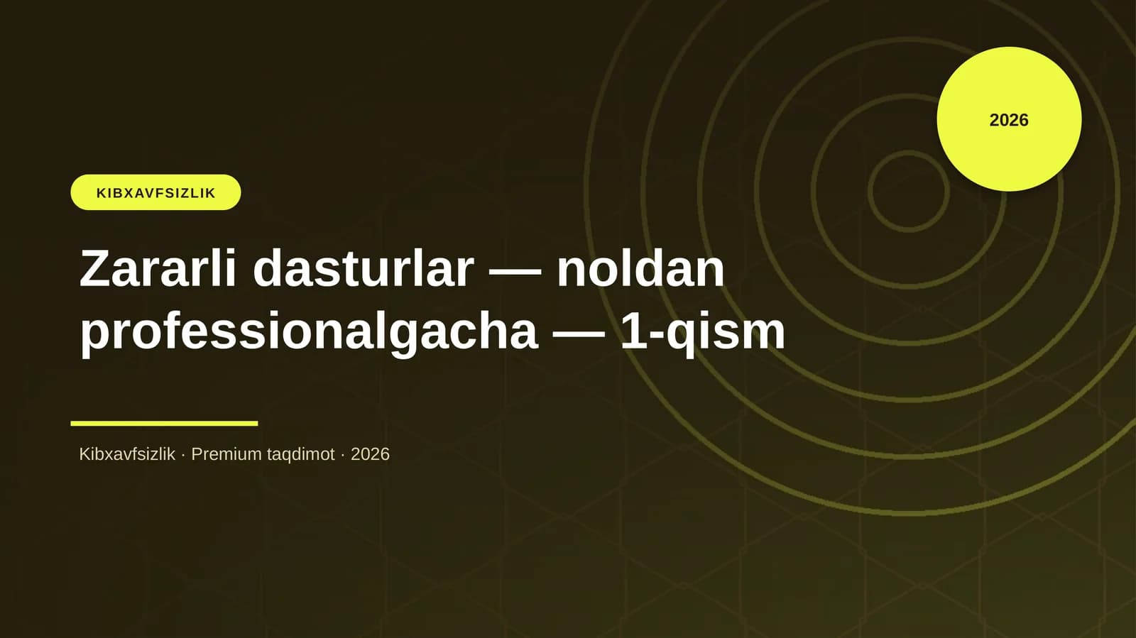 Zararli dasturlar — noldan professionalgacha — 1-qism