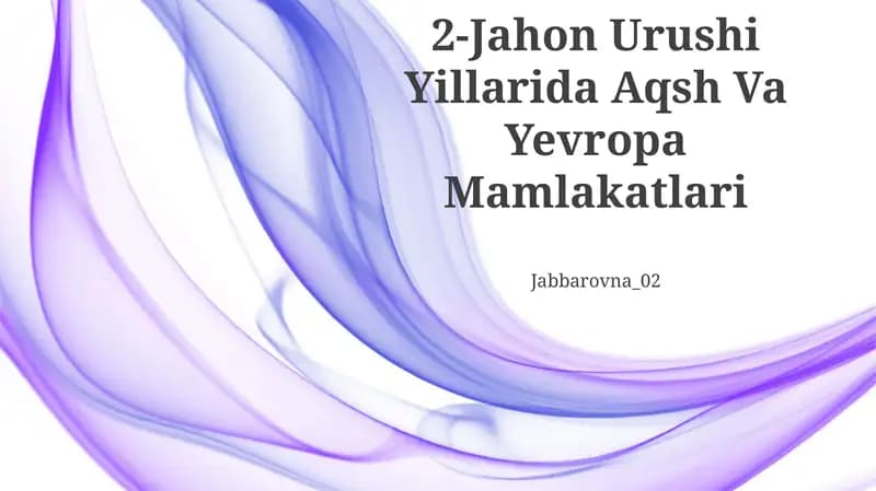 2-Jahon Urushi Yillarida Aqsh Va Yevropa Mamlakatlari