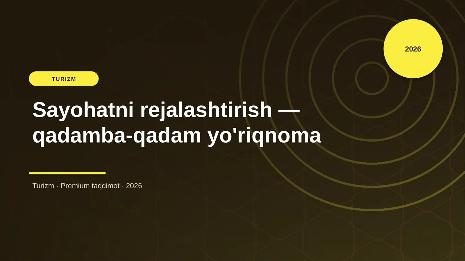 Sayohatni rejalashtirish — qadamba-qadam yo'riqnoma