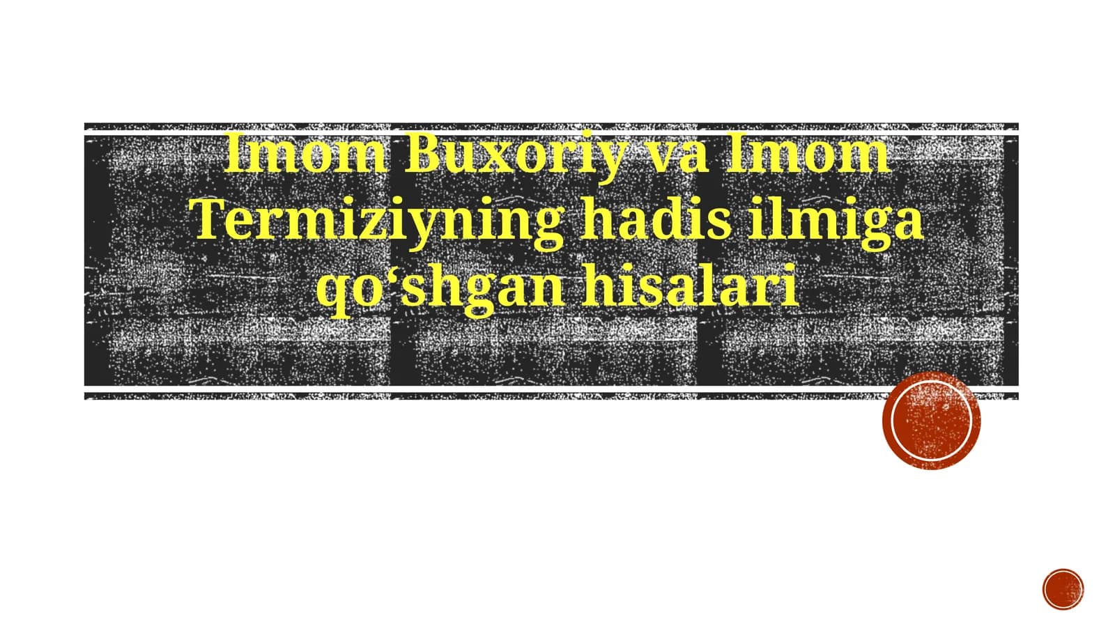 Imom Buxoriy va Imom Termiziyning hadis ilmi