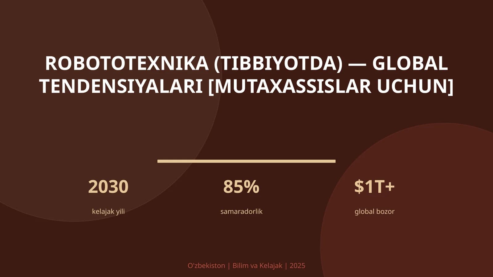 ROBOTOTEXNIKA (TIBBIYOTDA) — GLOBAL TENDENSIYALARI [MUTAXASSISLAR UCHUN]
