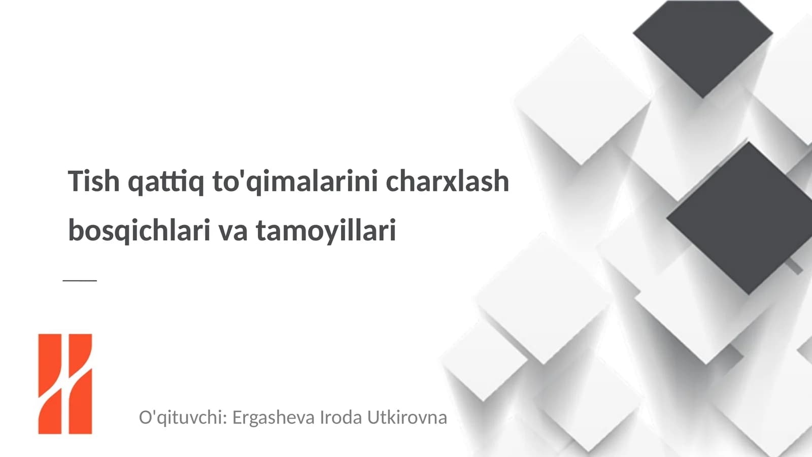 Tish qattiq to'qimalarini charxlash bosqichlari va tamoyillari