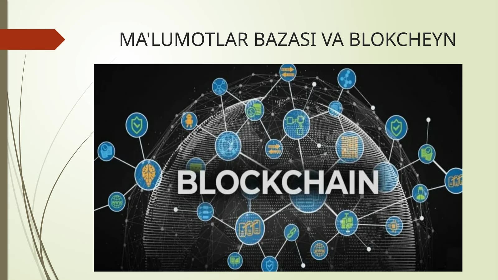 MA'LUMOTLAR BAZASI VA BLOKCHEYN