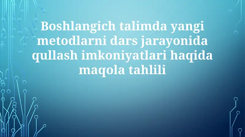 O'qitishning yangi usullari