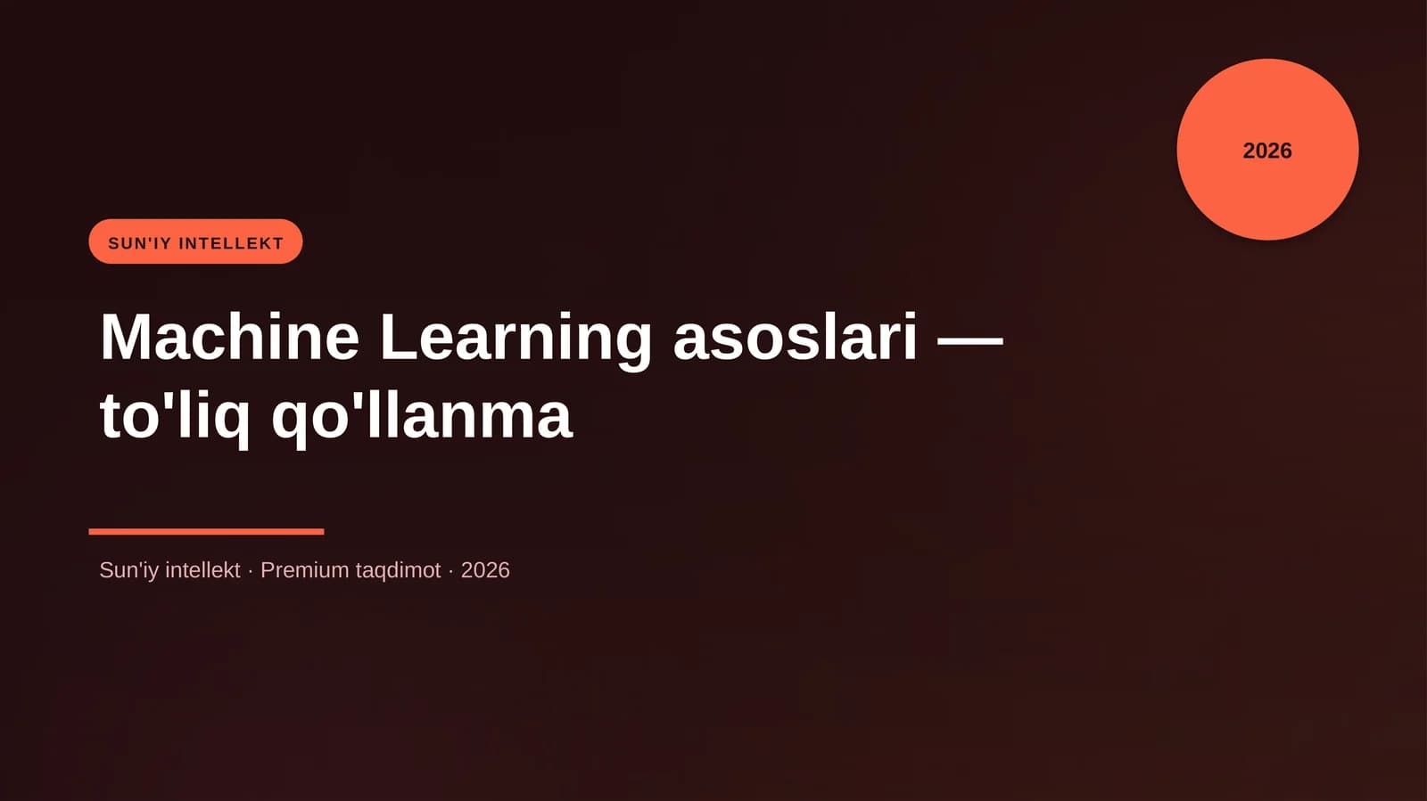 Machine Learning asoslari — to'liq qo'llanma