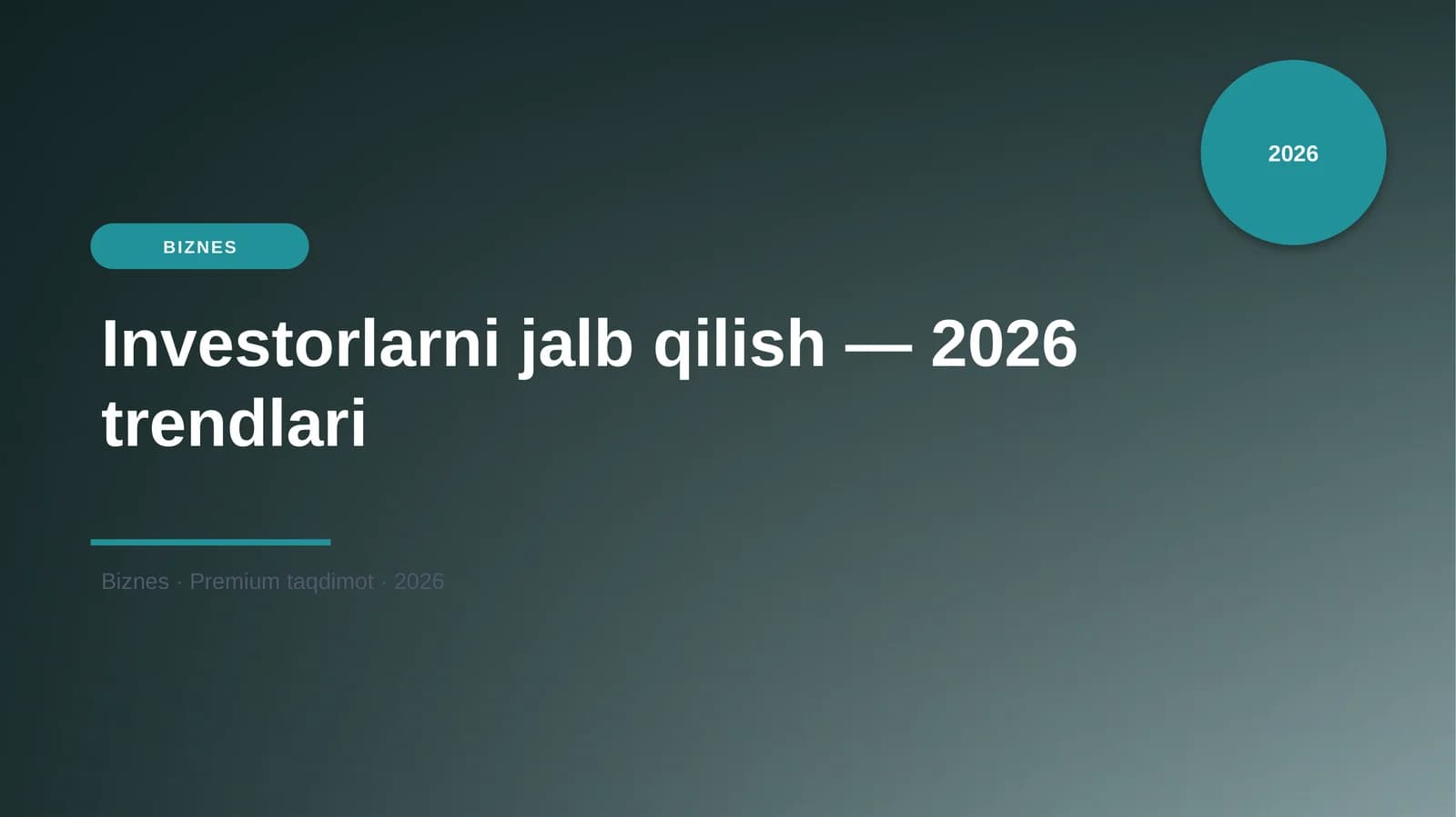 Investorlarni jalb qilish — 2026 trendlari