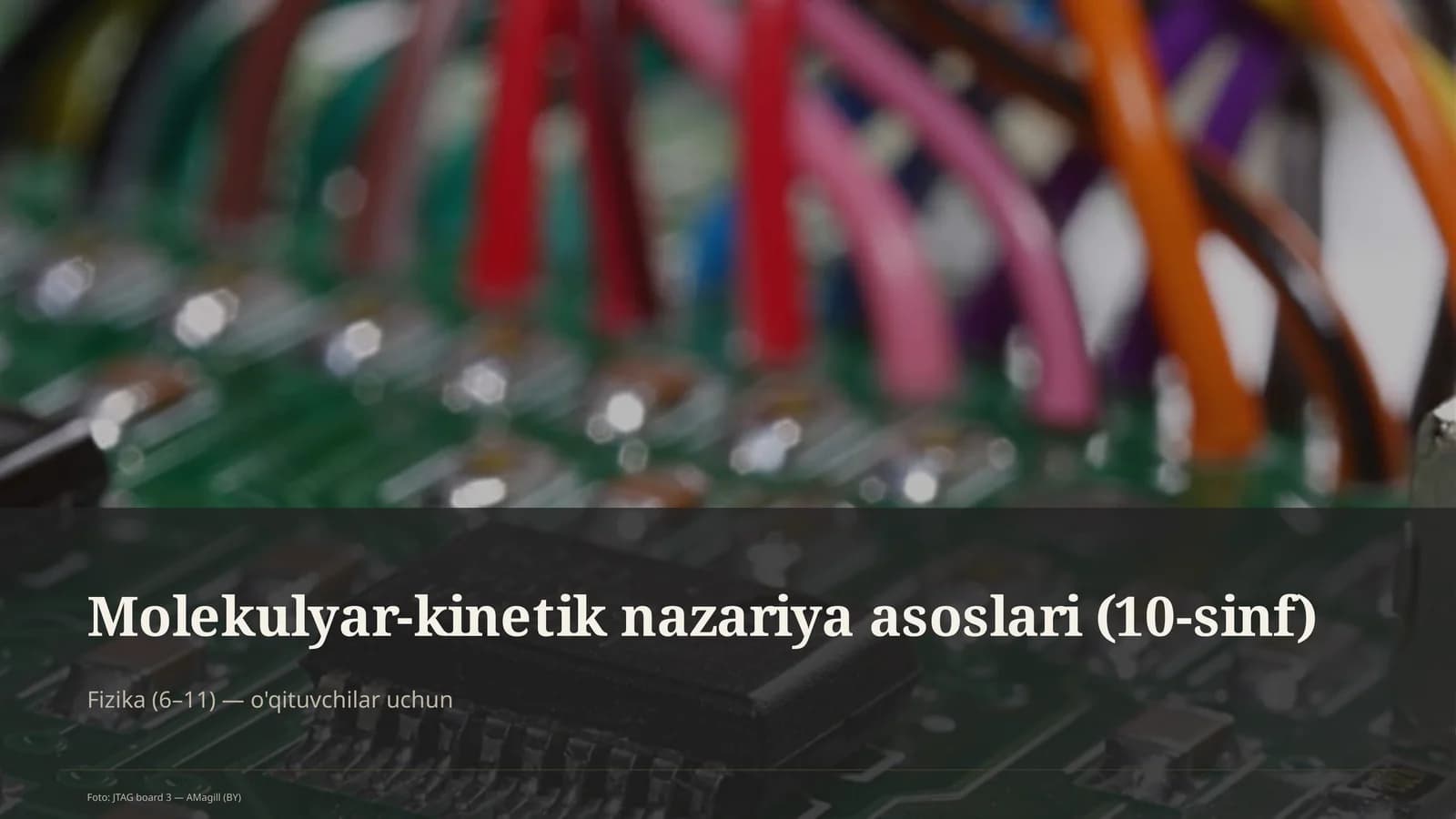 Molekulyar-kinetik nazariya asoslari (10-sinf)