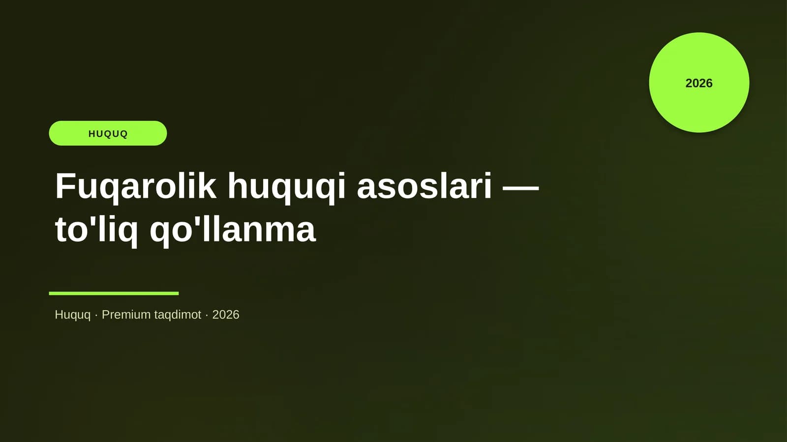 Fuqarolik huquqi asoslari — to'liq qo'llanma
