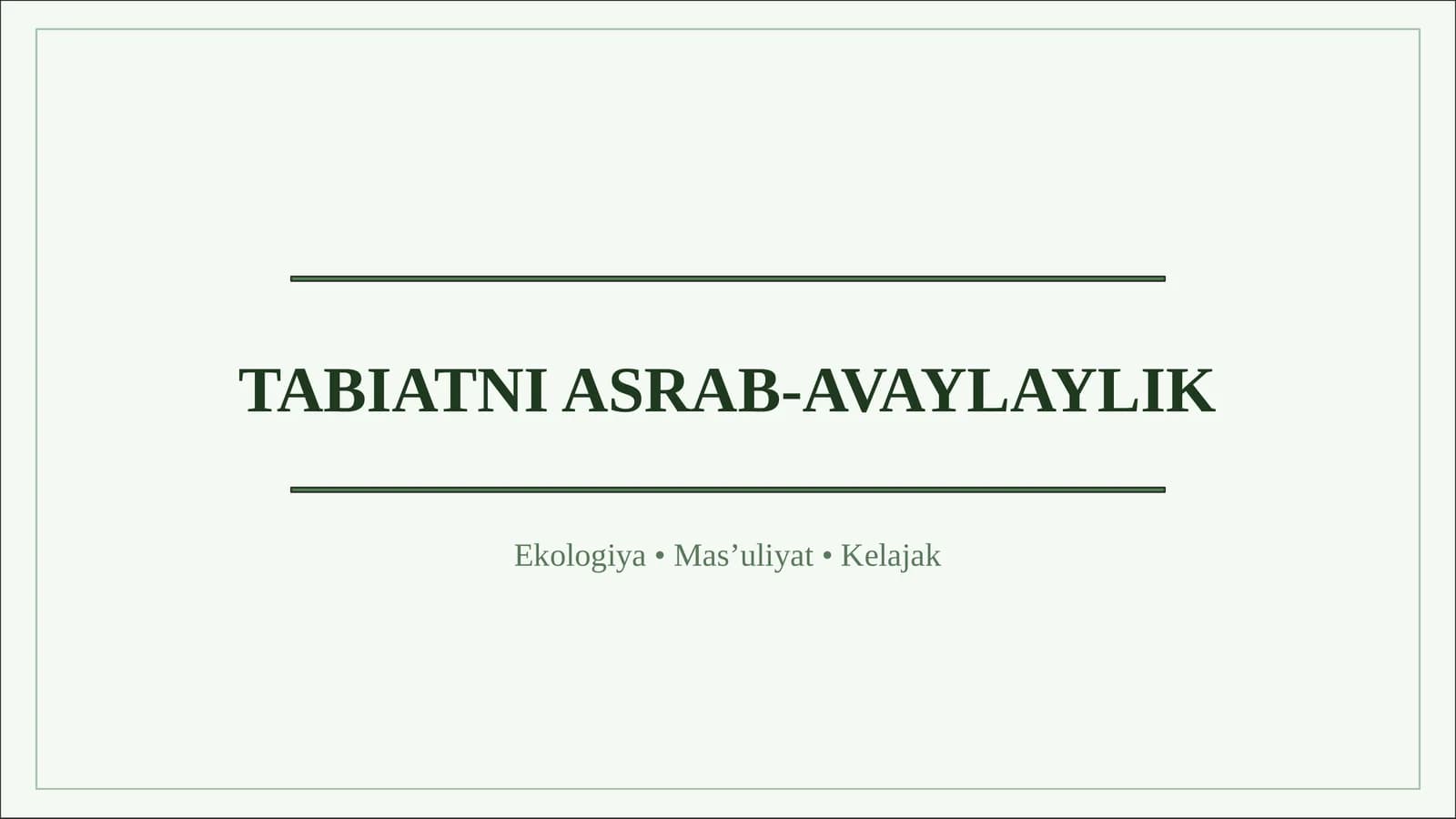TABIATNI ASRAB-AVAYLAYLIK