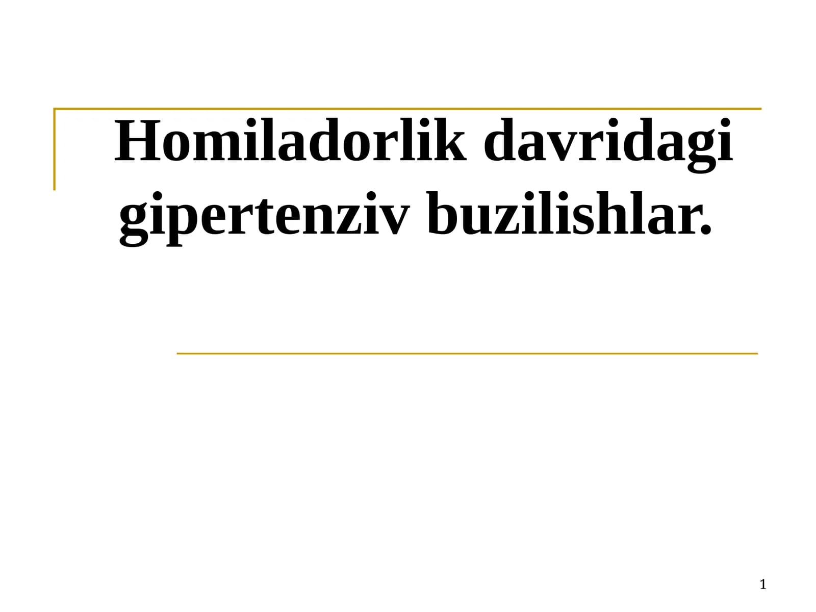 Homiladorlikdavridagi gipertenziv buzilishlar