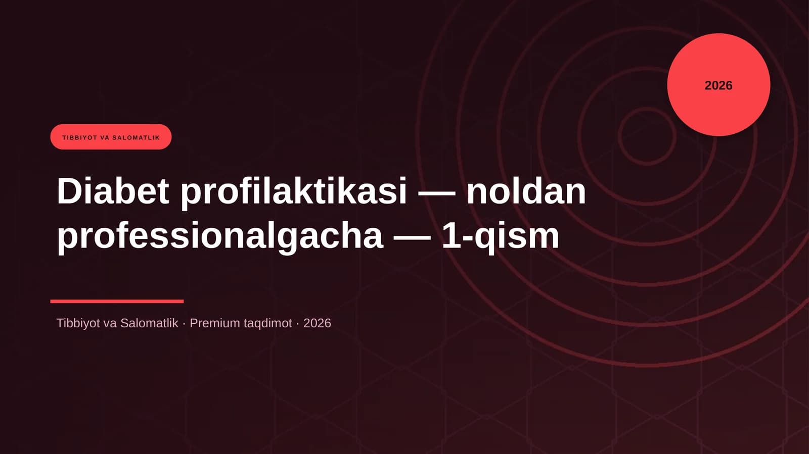 Diabet profilaktikasi — noldan professionalgacha — 1-qism