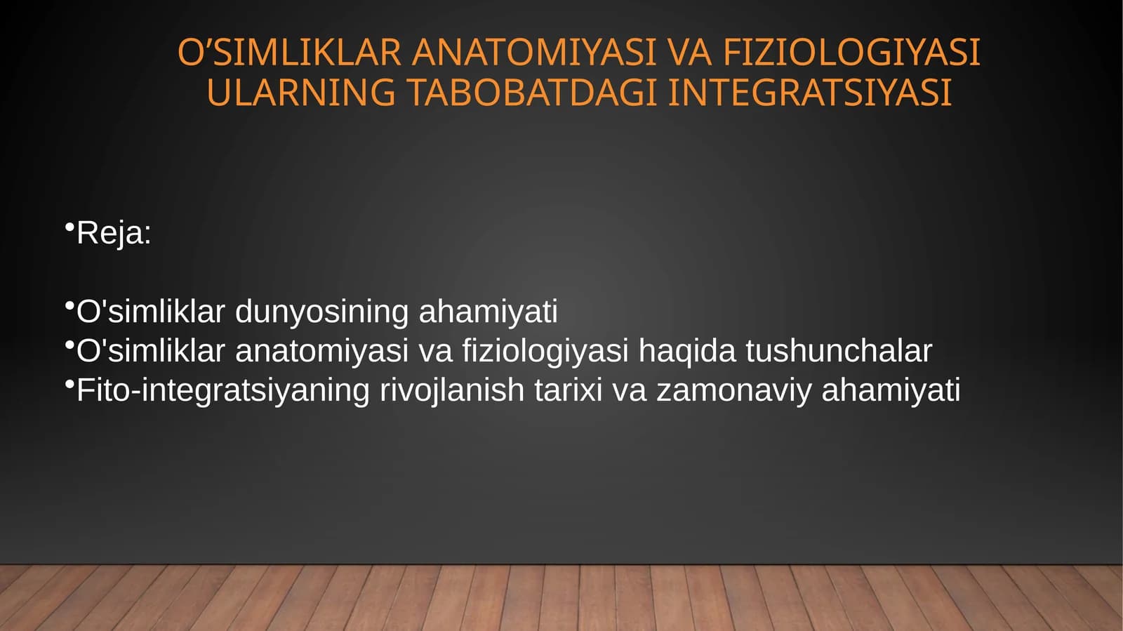 O'simliklar anatomiyasi va fiziologiyasi