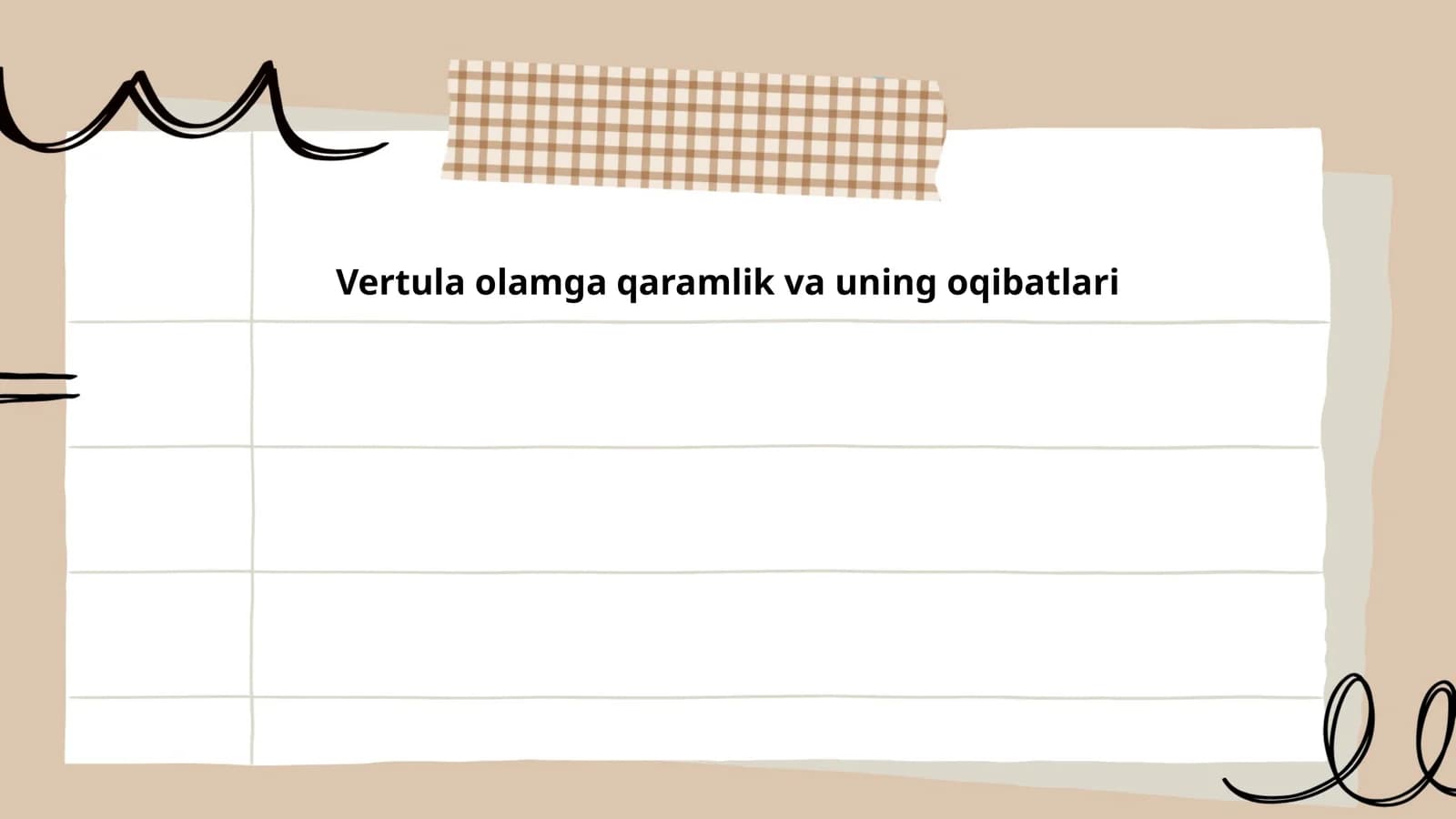 Vertula olamga qaramlik va uning oqibatlari