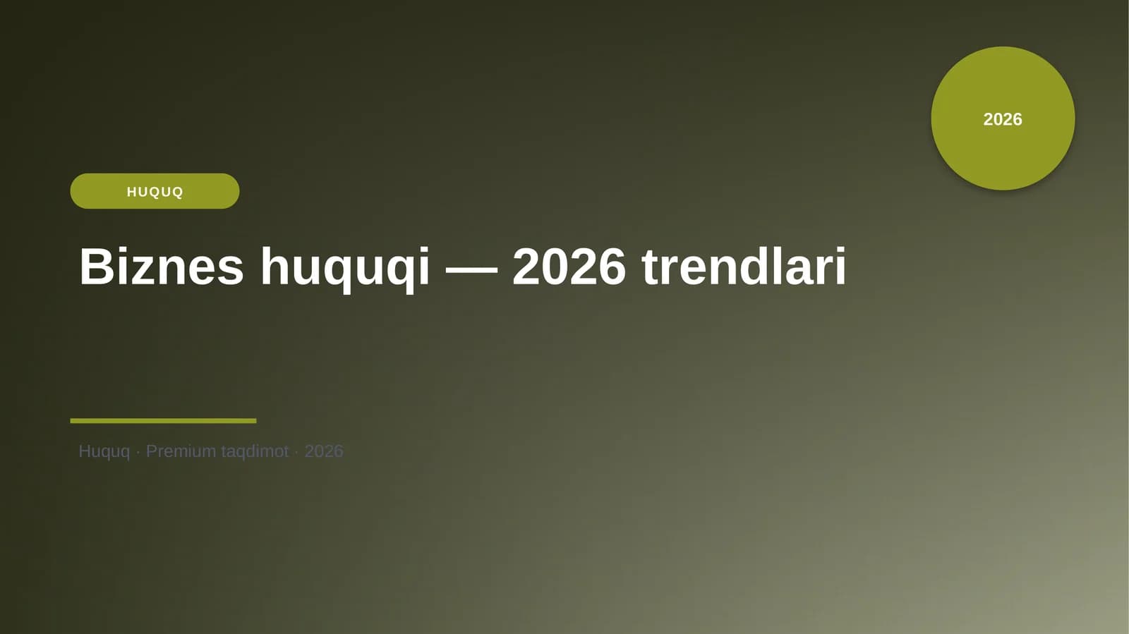 Biznes huquqi — 2026 trendlari