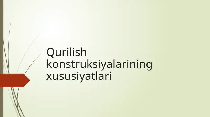 Qurilish konstruksiyalarining xususiyatlari
