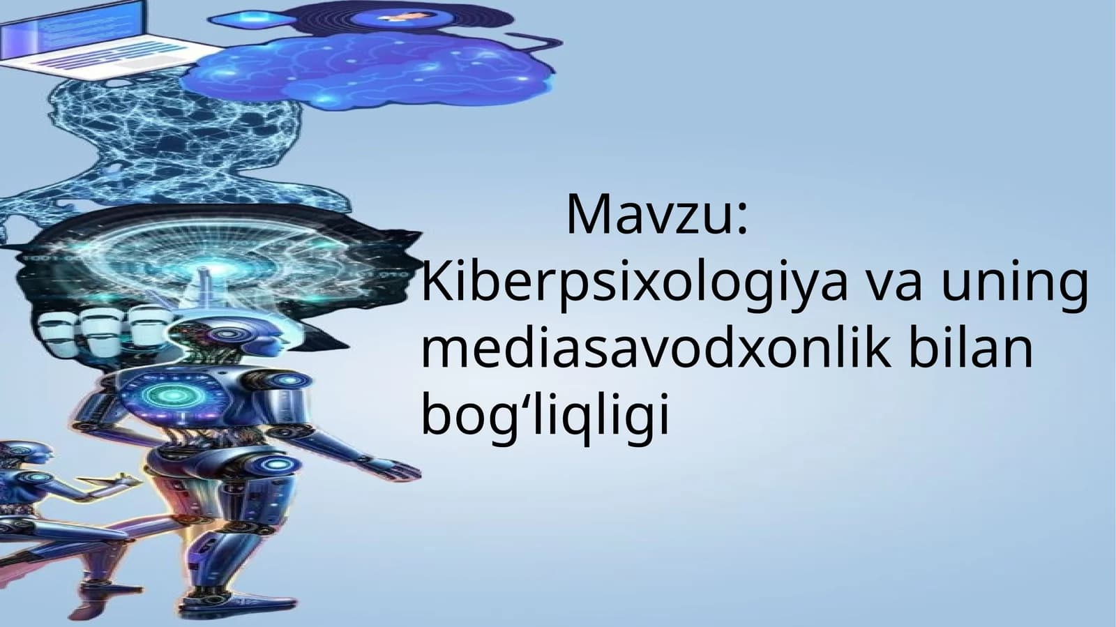 Kiberpsixologiyavauningmediasavodxonlikbilanbogʻliqligi