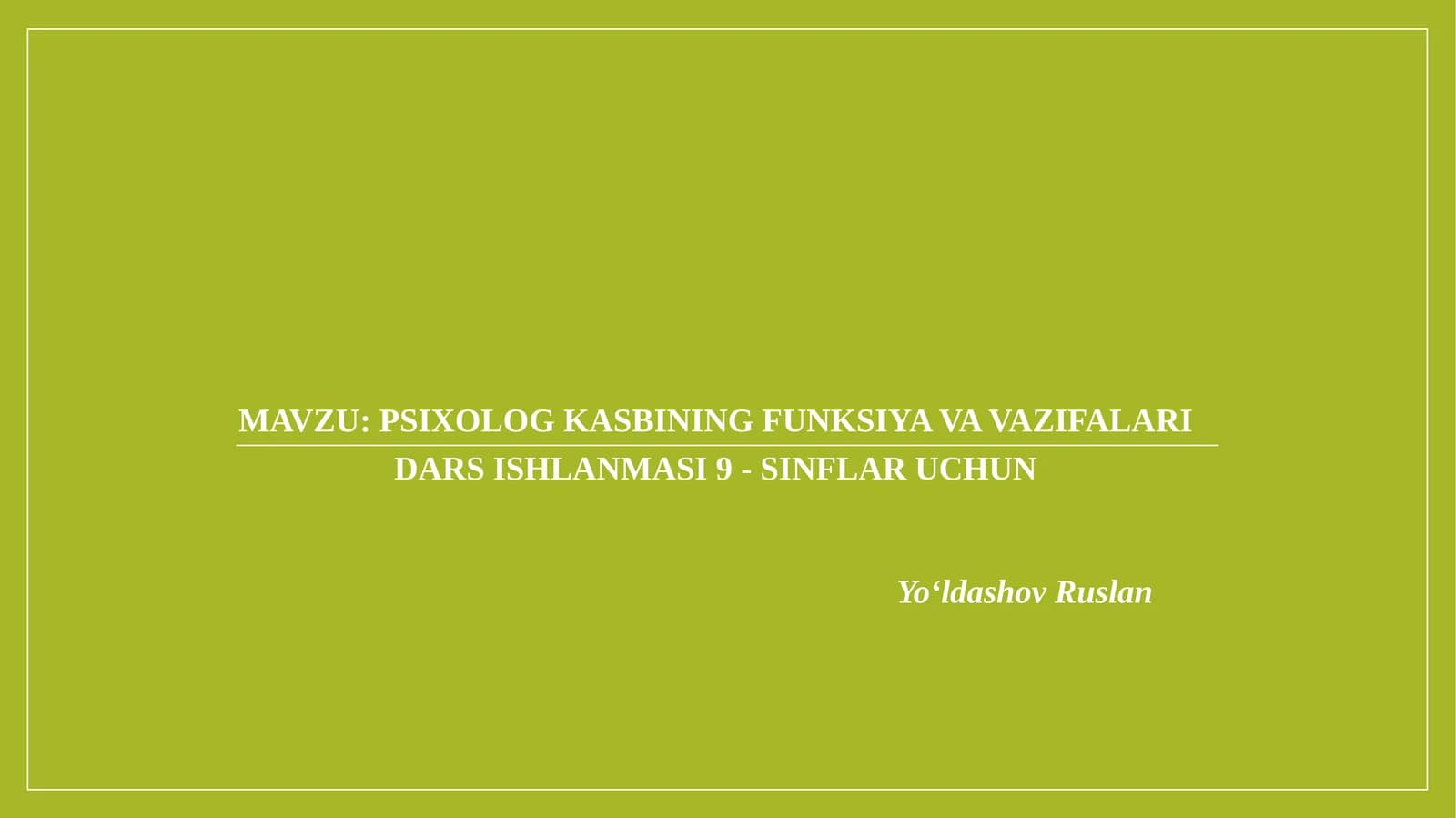 Psixolog kasbining funksiya va vazifalari