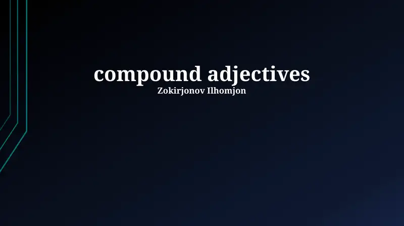 Compound Adjectives