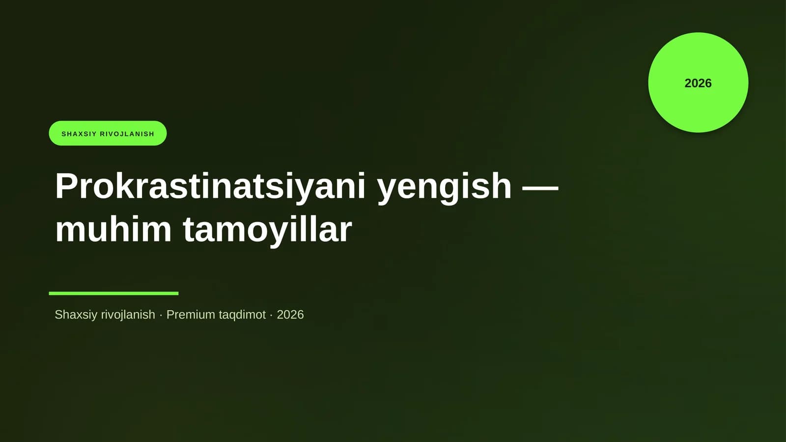 Prokrastinatsiyani yengish — muhim tamoyillar
