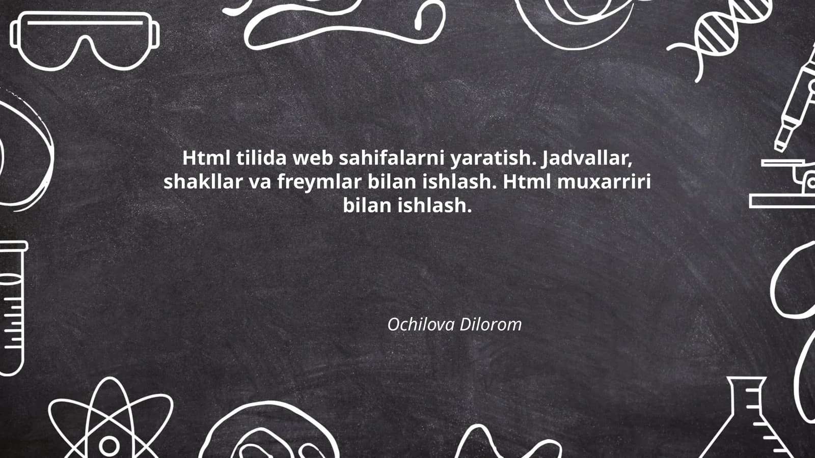HTML tilida web sahifalarni yaratish