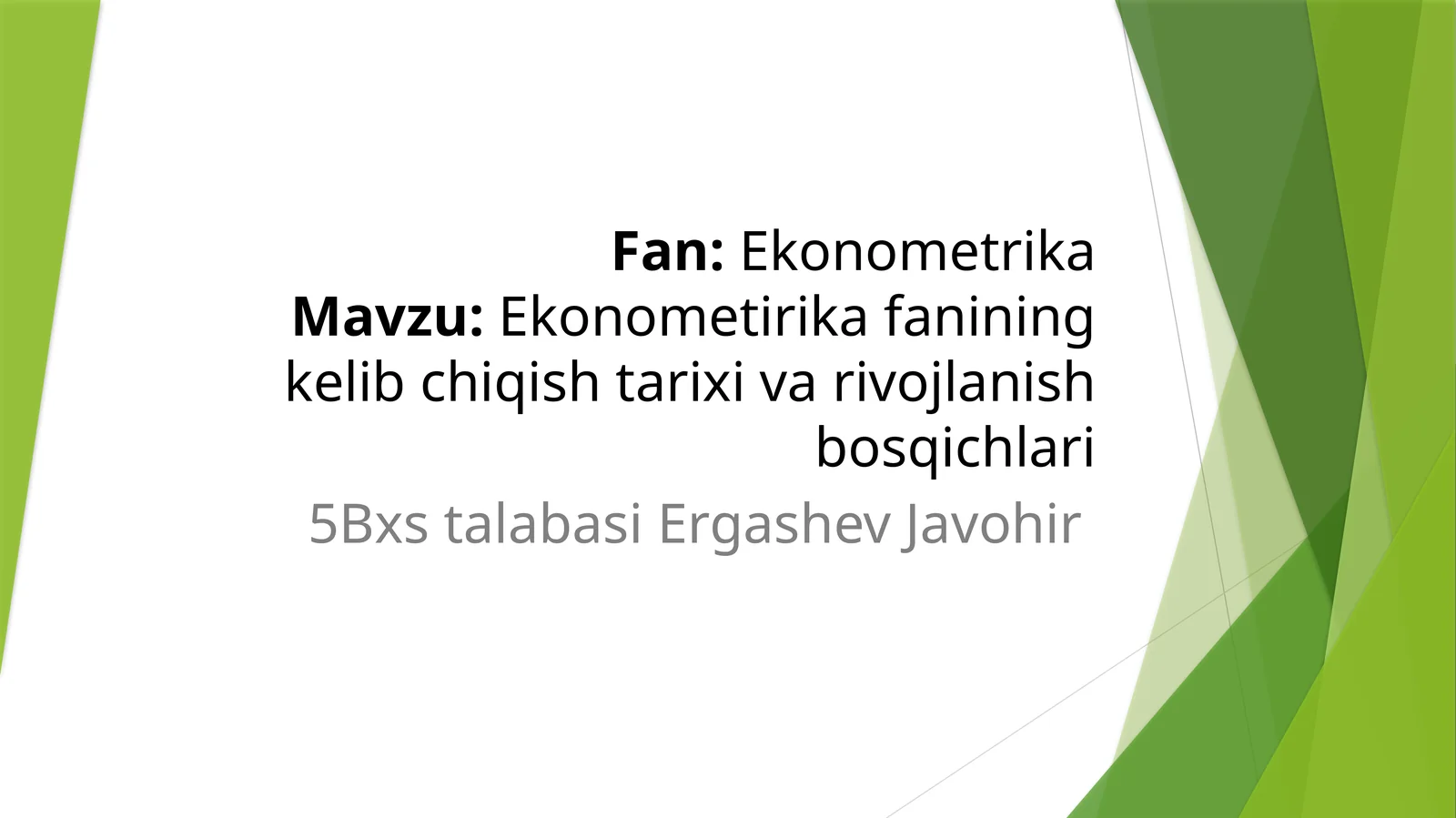 Ekonometirika fanining kelib chiqish tarixi va rivojlanish bosqichlari