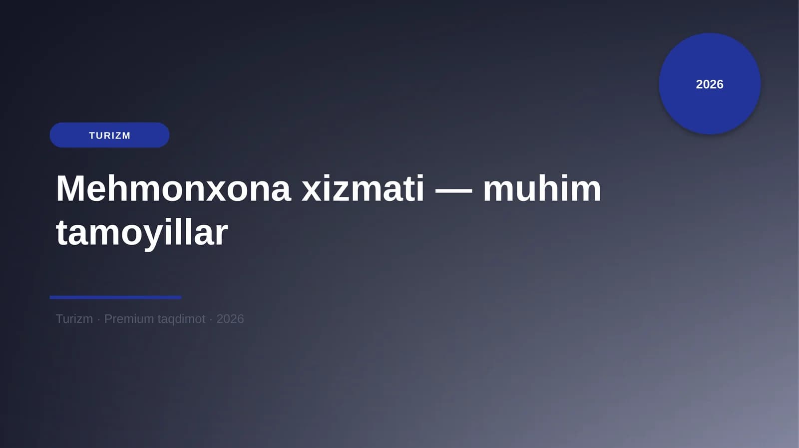 Mehmonxona xizmati — muhim tamoyillar