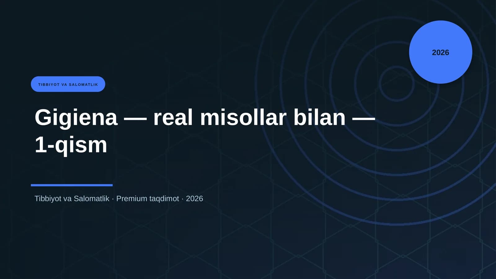 Gigiena — real misollar bilan — 1-qism