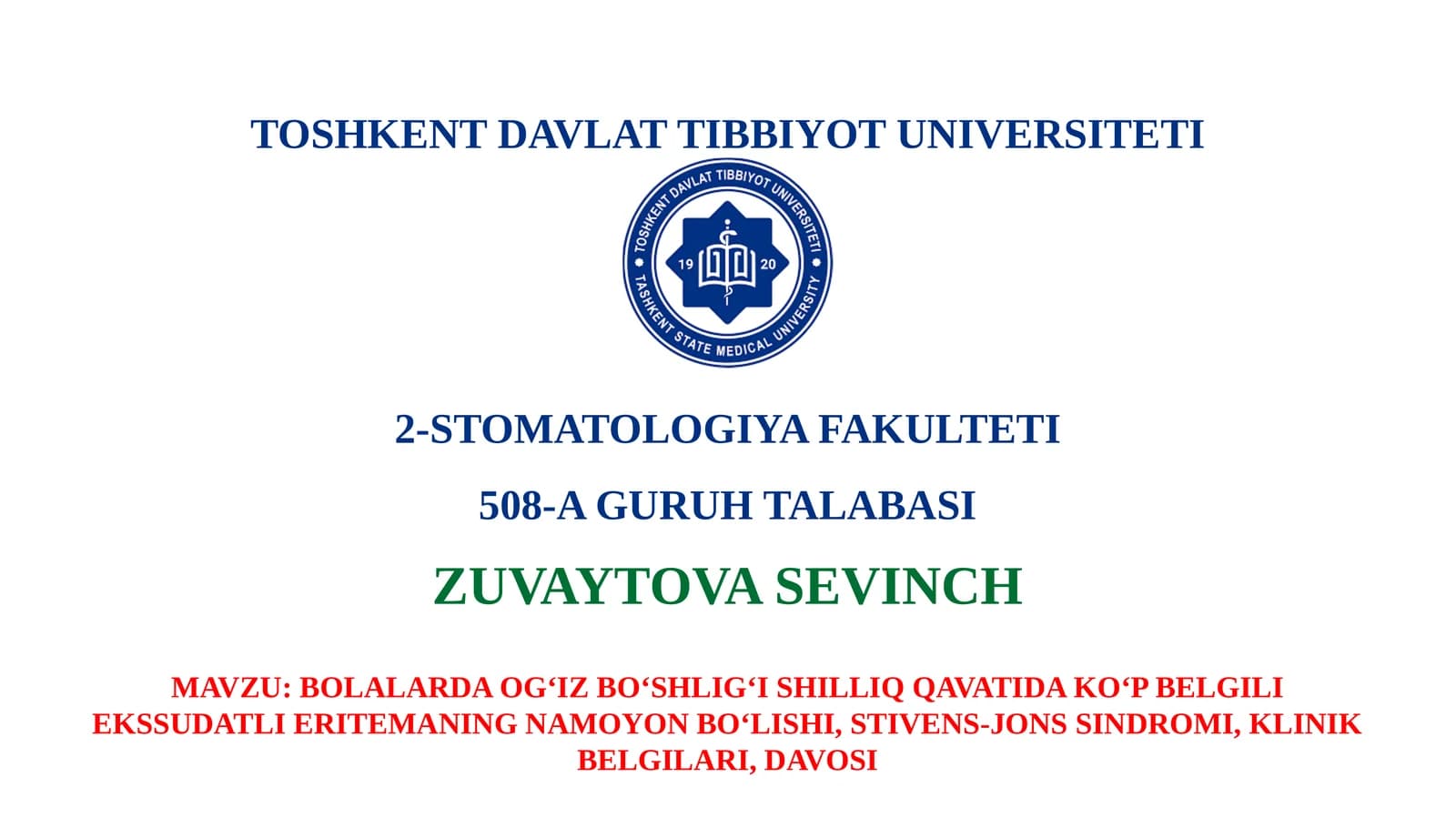 Bolalarda Og‘iz Bo‘shlig‘i Shilliq Qavatida Ko‘p Belgili Ekssudatli Eritemani