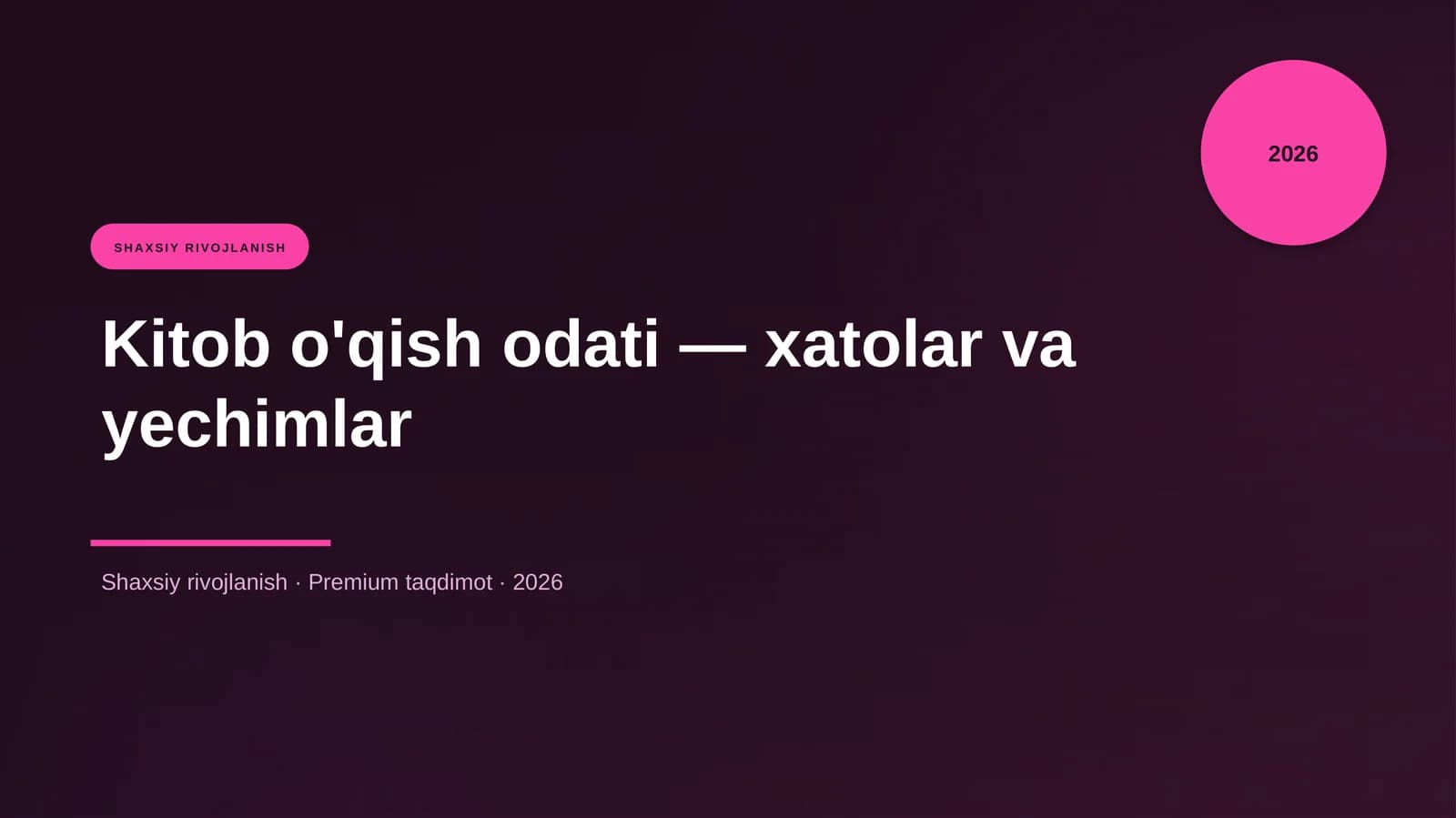 Kitob o'qish odati — xatolar va yechimlar
