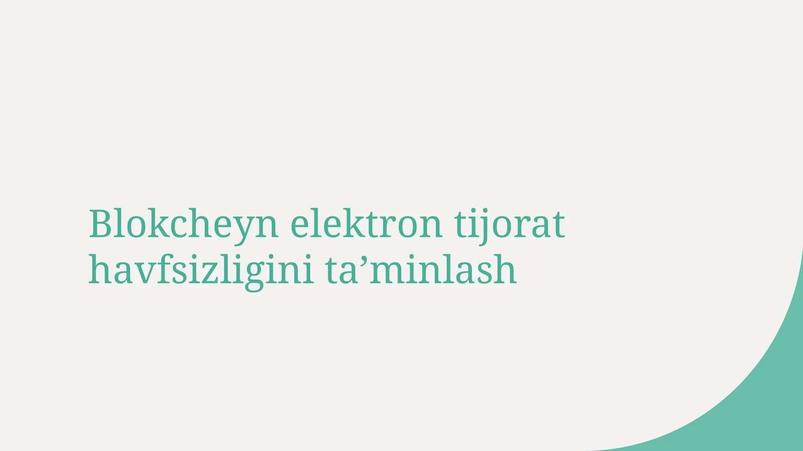 Blokcheyn elektron tijorat havfsizligini ta’minlash