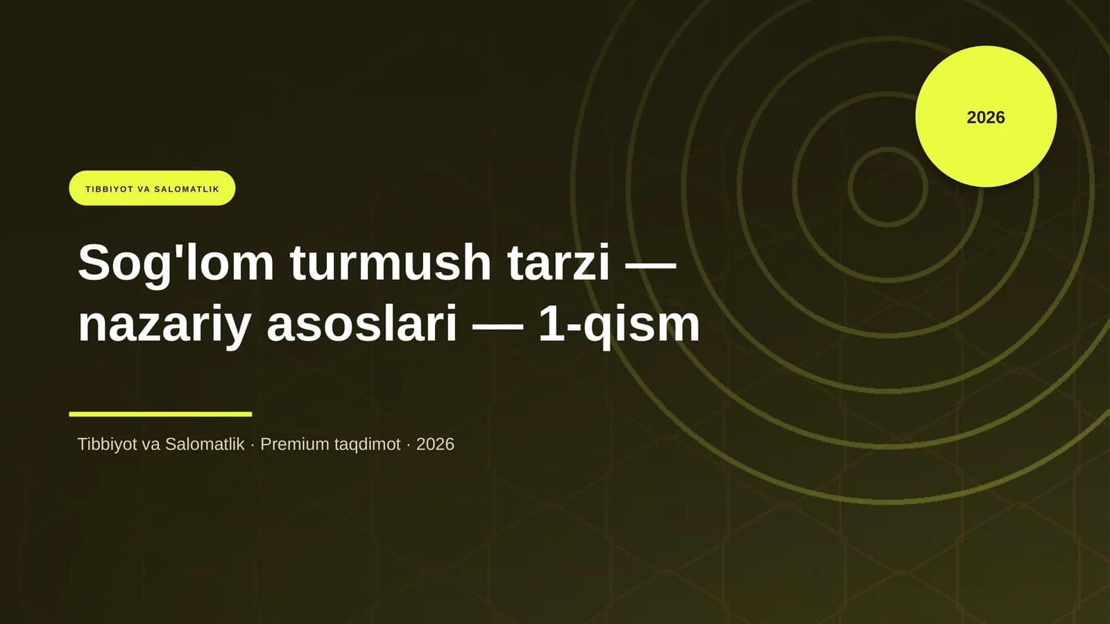Sog'lom turmush tarzi — nazariy asoslari — 1-qism