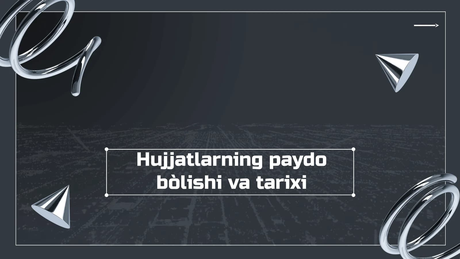 Hujjatlarning paydo bòlishi va tarixi