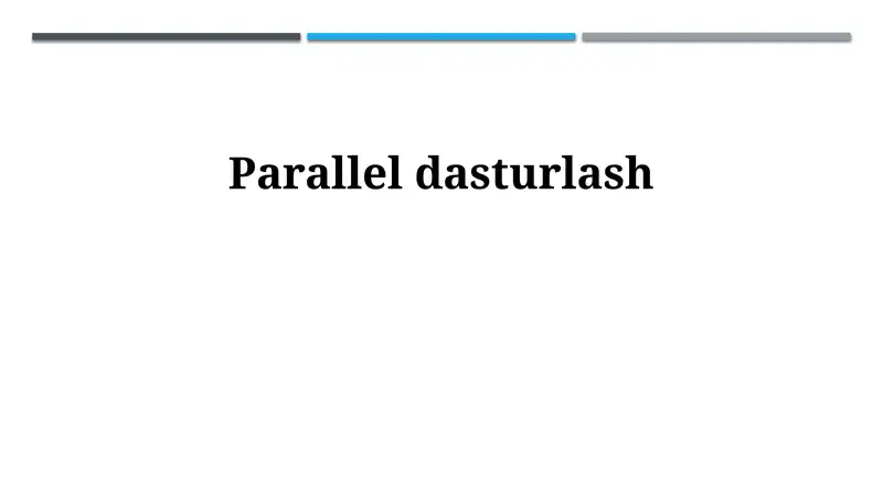 Parallel dasturlash