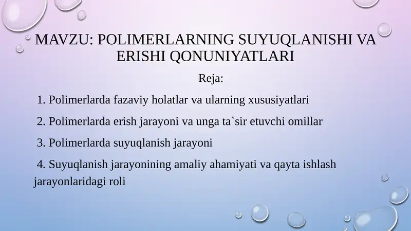 Polimerlarning suyuqlanishi va erishi qonuniyatlari