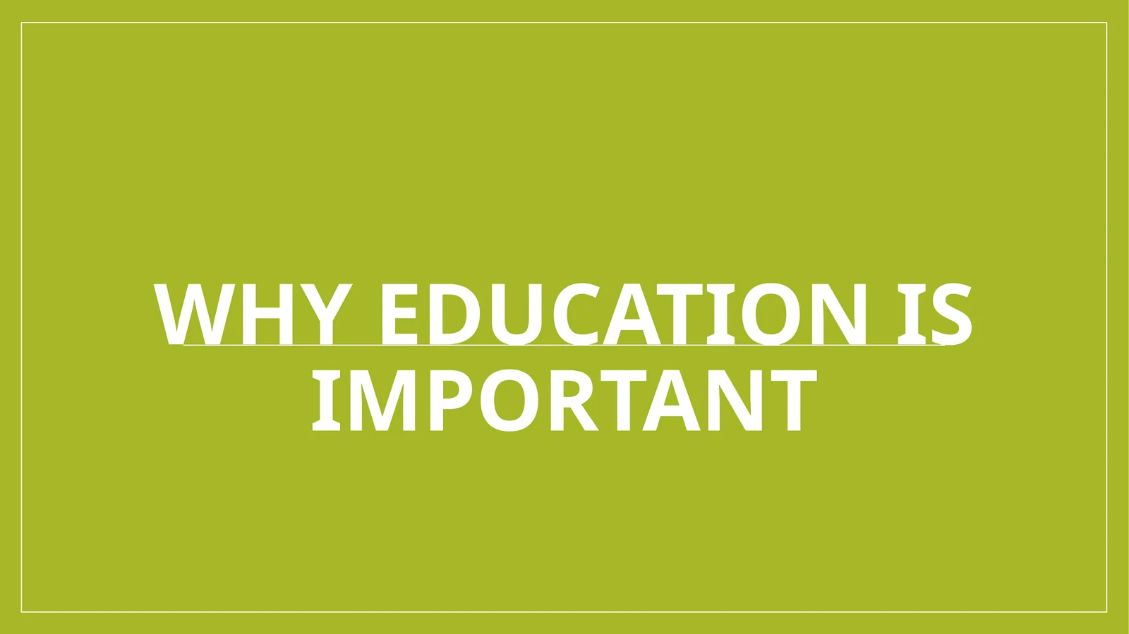 Why education is important